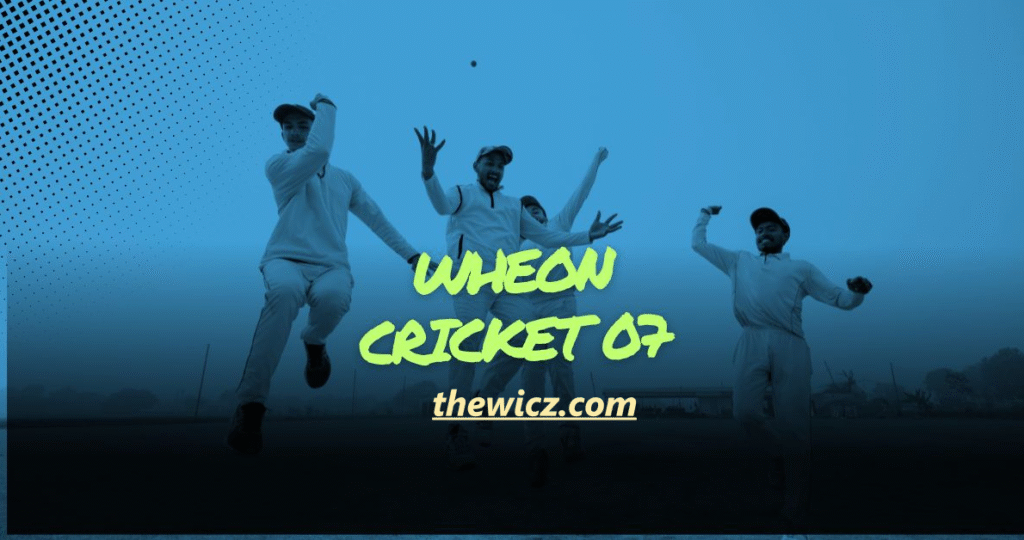 Wheon Cricket 07: A Classic Game Revived